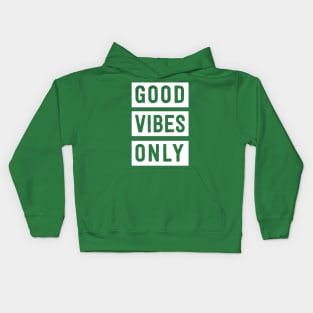 Good Vibes Only Kids Hoodie